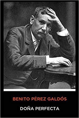 Benito Pérez Galdós - Doña Perfecta indir