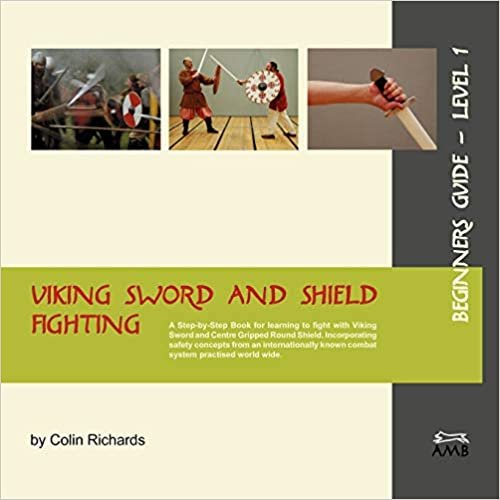 Viking Sword and Shield Fighting  Beginners Guide Level 1
