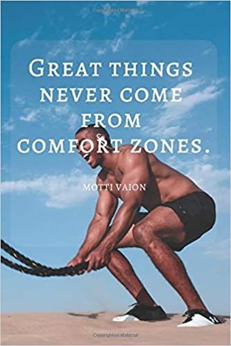 Great things never come from comfort zones.: Motivational Notebook, Journal, Diary (110 Pages, Blank, 6 x 9) indir