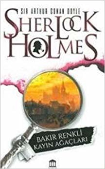 Sherlock Holmes Bakır Renkli Kayın Ağaçları