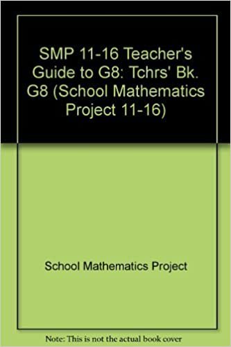 SMP 11-16 Teacher's Guide to G8 (School Mathematics Project 11-16): Tchrs' Bk. G8