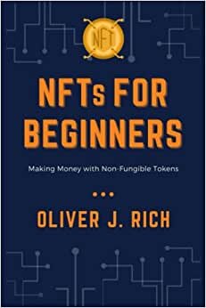 NFTs for Beginners: Making Money with Non-Fungible Tokens indir