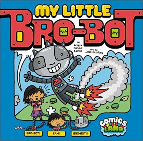 My Little Bro-Bot (Comics Land)