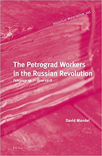 The Petrograd Workers in the Russian Revolution (Historical Materialism Book)