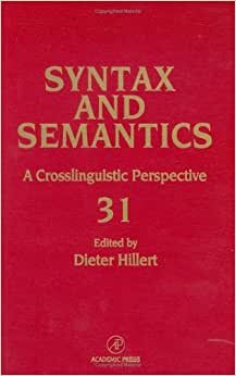 Sentence Processing: A Crosslinguistic Perspective: 31 (Syntax and Semantics)