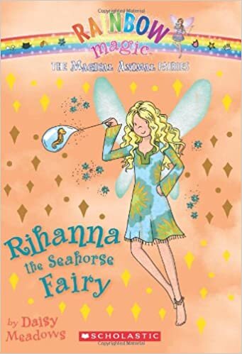 Rihanna the Seahorse Fairy (Rainbow Magic: The Magical Animal Fairies)