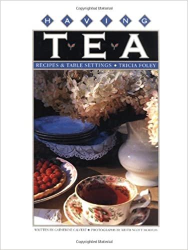 Having Tea: Recipes & Table Settings