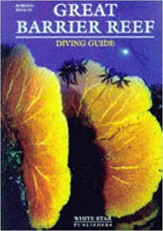 Diving Guide to the Barrier Reefs (Diving Guides)