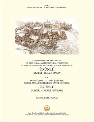 Adalya Suppl. 13 - Akdeniz Dağlık Yerleşimindeki Kırsal Mimari Gelenekte Çevre Estetiği: Ürünlü (Akseki-İbradı Havzası)