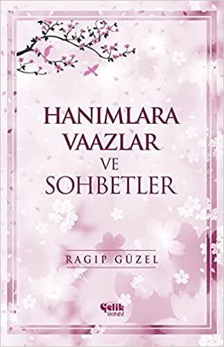 HANIMLARA VAAZLAR VE SOHBETLER indir