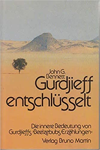 Gurdjieff entschlüsselt. Die innere Bedeutung von Gurdjieffs 'Beelzebubs Erzählungen' indir