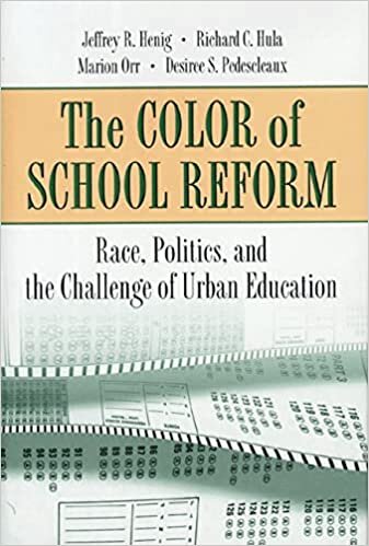 The Color of School Reform: Race, Politics, and the Challenge of Urban Education
