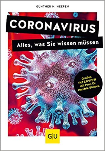 Coronavirus: Alles, was Sie wissen müssen (GU Reader Körper, Geist & Seele)