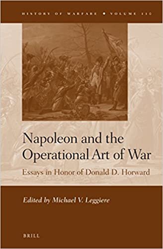 Napoleon and the Operational Art of War: Essays in Honor of Donald D. Horward (History of Warfare, Band 110)