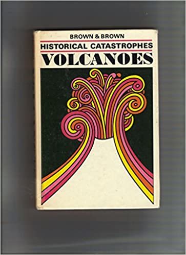 Historical Catastrophes: Volcanoes