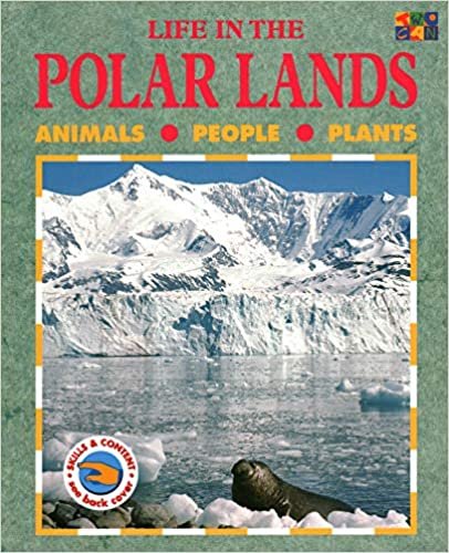 Life in the Polar Lands (Life in The...ecology)