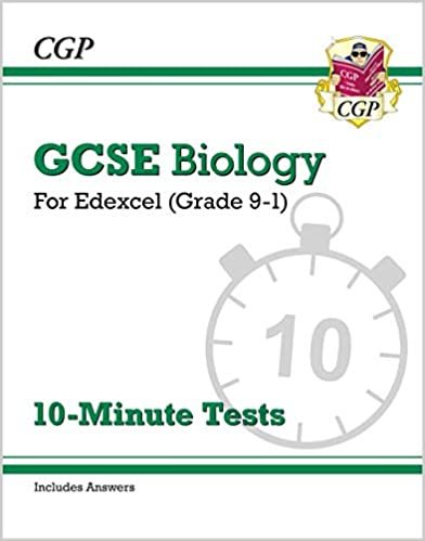 New Grade 9-1 GCSE Biology: Edexcel 10-Minute Tests (with answers) (CGP GCSE Biology 9-1 Revision)