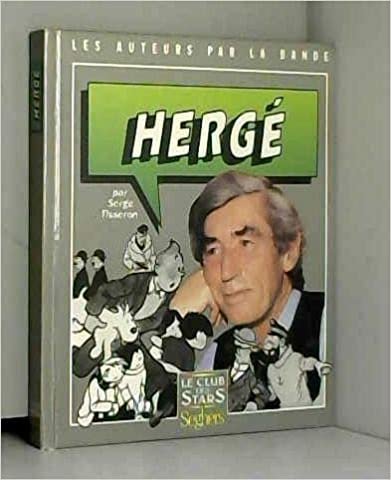 Hergé - Les auteurs par la bande