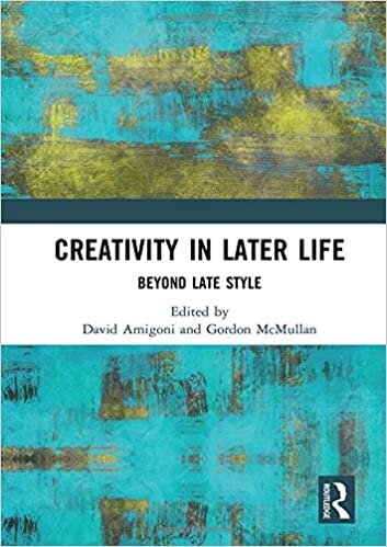 Creativity in Later Life: Beyond Late Style indir