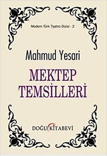 Mektep Temsilleri: Modern Türk Tiyatro Dizisi 2