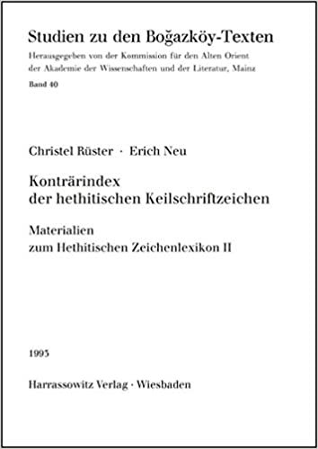 Konträr-Index der hethitischen Keilschriftzeichen: Materialien zum Hethitischen Zeichenlexikon II (Studien zu den Bogazköy-Texten, Band 40)