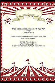 “Three Top Hats” (an opera by Ricardo Llorca): Conductor score