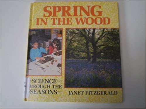 Spring in the Wood (Science Through the Seasons S.)