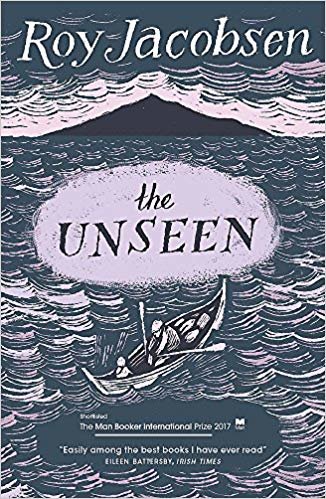 The Unseen: SHORTLISTED FOR THE MAN BOOKER INTERNATIONAL PRIZE 2017 indir