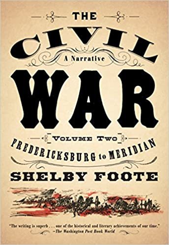 The Civil War: A Narrative: Volume 2: Fredericksburg to Meridian (Vintage Civil War Library, Band 2): 02