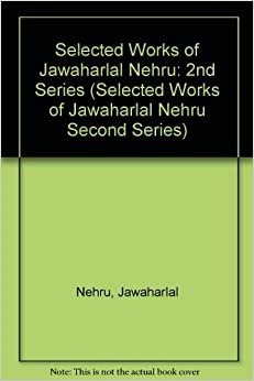 Selected Works of Jawaharlal Nehru (SELECTED WORKS OF JAWAHARLAL NEHRU SECOND SERIES): 012