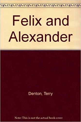 Felix and Alexander