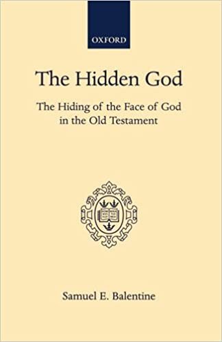 HIDDEN GOD: The Hiding of the Face of God in the Old Testament (Oxford Theological Monographs)
