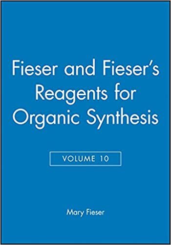 Fieser and Fieser's Reagents for Organic Synthesis, Volume 10: Vol 10