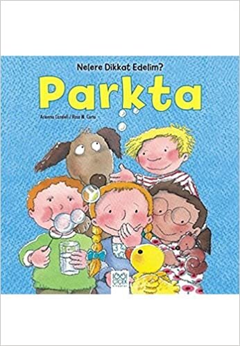 Nelere Dikkat Edelim? - Parkta