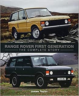 Range Rover First Generation: The Complete Story (Crowood Autoclassics)
