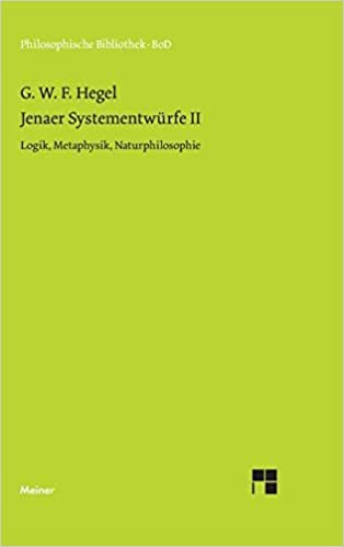 Philosophische Bibliothek, Bd.332, Jenaer Systementwürfe II, Logik, Metaphysik, Naturphilosophie.