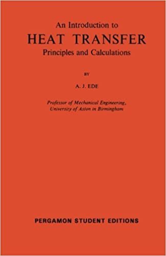 An Introduction to Heat Transfer Principles and Calculations: International Series of Monographs in Heating, Ventilation and Refrigeration