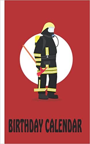 Birthday Calendar: Fire department motif | Complete regardless of the year | Enter birthdays, anniversaries and addresses | Birthday calendar with ... planner | Size 5 "x 8" | more than 50 pages