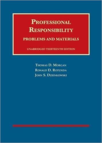 Professional Responsibility, Problems and Materials, Unabridged - CasebookPlus (University Casebook Series (Multimedia))