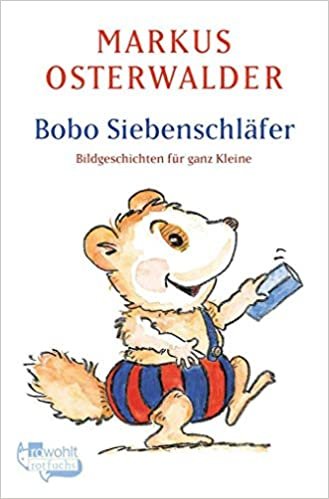 Bobo Siebenschläfer: Bildgeschichten für ganz Kleine (Bobo Siebenschläfer: Die Klassiker, Band 1) indir