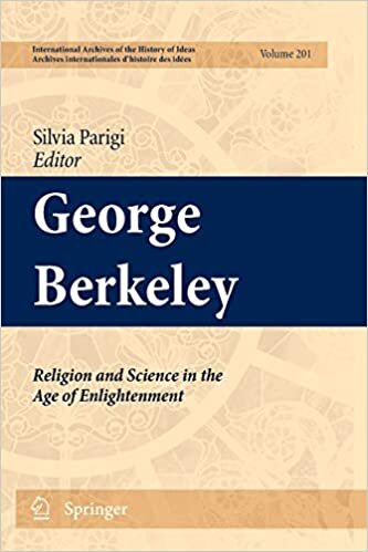 George Berkeley: Religion and Science in the Age of Enlightenment (International Archives of the History of Ideas   Archives internationales d'histoire des idées)