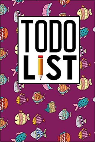 To Do List: Checklist Pages, To Do Diary, Daily To Do Notepad, To Do List Simple, Agenda Notepad For Men, Women, Students & Kids, Cute Funky Fish Cover: Volume 18 (To Do List Notebooks)