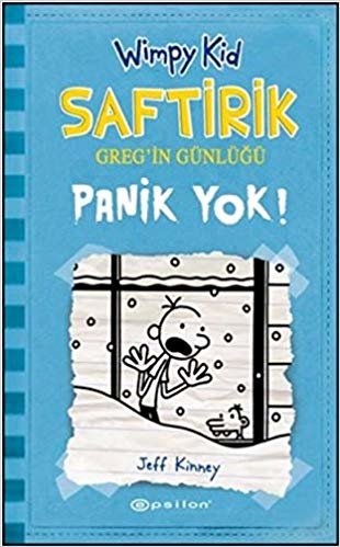 Saftirik Greg'in Günlüğü 6. Kitap: Panik Yok!