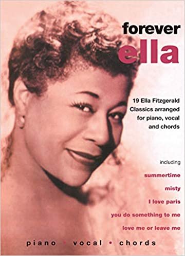 Ella Fitzgerald - Forever Ella: 19 Ella Fitzgerald Classics (Piano/vocal/chords) (Faber Edition)