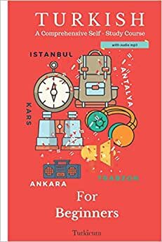Turkish for Beginners: A Comprehensive Self-Study Course indir