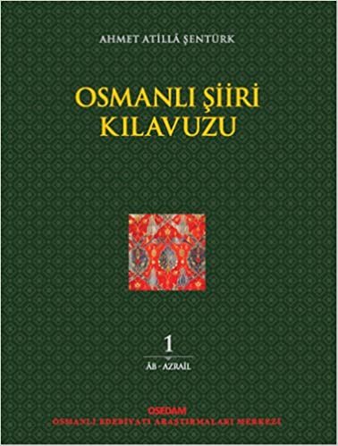Osmanlı Şiiri Kılavuzu 1. Cilt indir