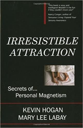 Irresistible Attraction: Secrets of Personal Magnetism indir