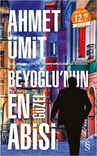 Beyoğlu'nun En Güzel Abisi (Midi Boy): Aşk, yaşamı; cinayet, ölümü sıradanlıktan kurtarır.