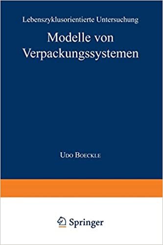 Modelle von Verpackungssystemen: Lebenszyklusorientierte Untersuchung (Gabler Edition Wissenschaft) (German Edition)