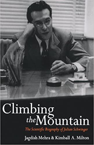 Climbing The Mountain: The Scientific Biography of Julian Schwinger
